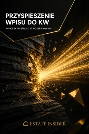 Przyspieszenie wpisu do Księgi Wieczystej [WZÓR]